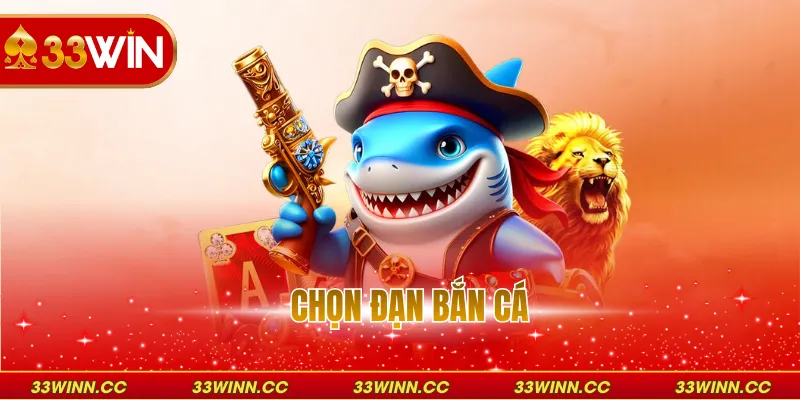 Chọn Đạn Bắn Cá Giúp Ngư Thủ Tối Ưu Lợi Nhuận 2026