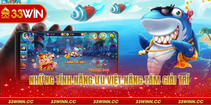 Những tính năng ưu việt nâng tầm giải trí